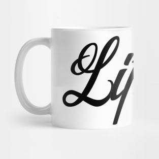 Life is Mug